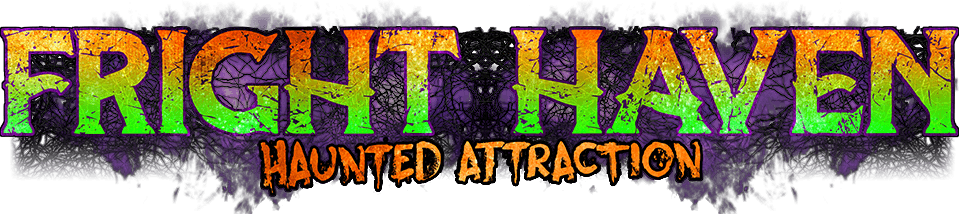 Fright Haven Haunted House Fright Haven Haunted House